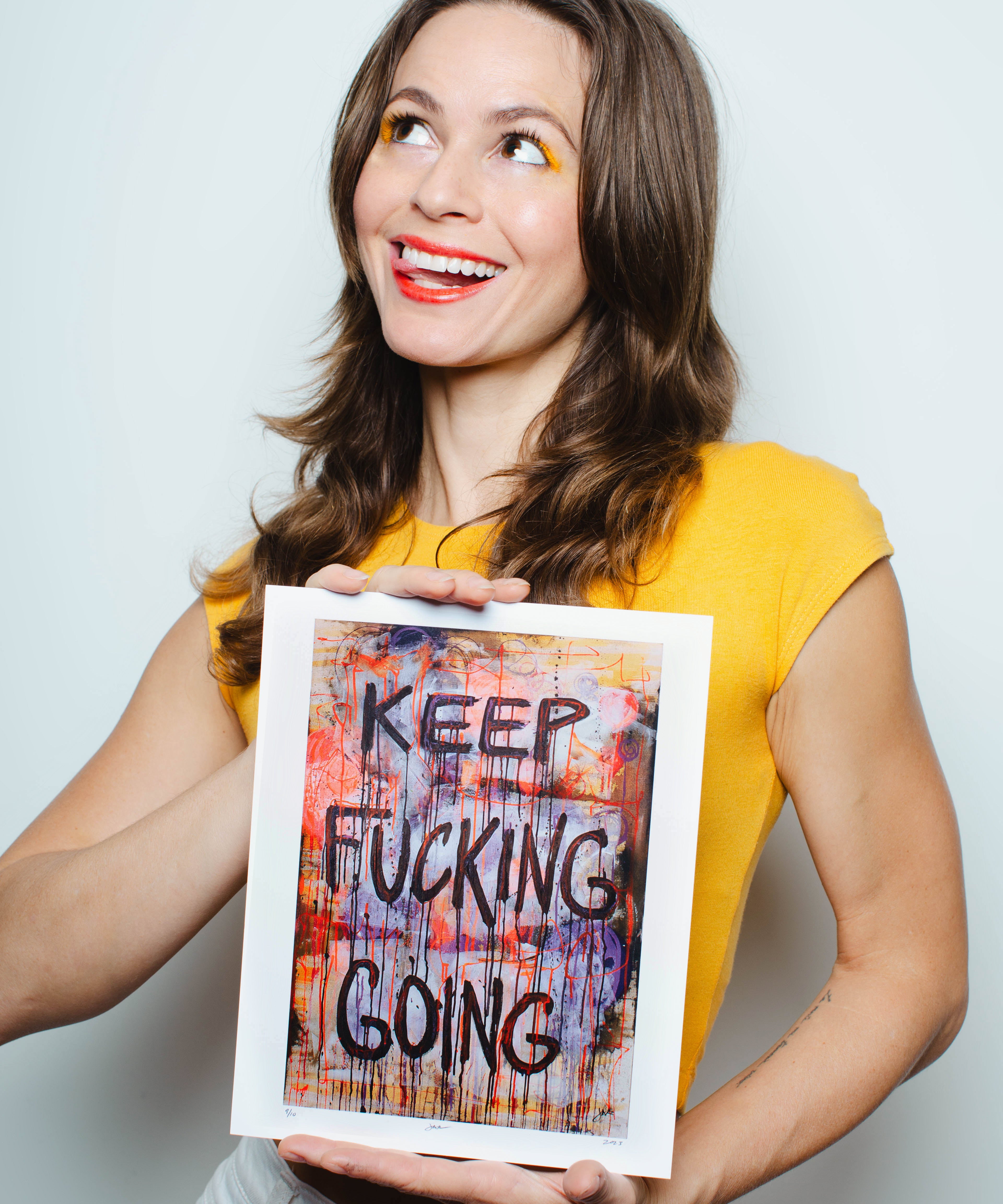 Keep Fucking Going Art Print