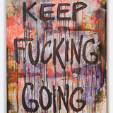 keep fucking going, 2023. 28" x 40".  original painting.