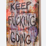keep fucking going, 2023. 28" x 40".  original painting.