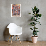 Keep F*cking Going Art Poster