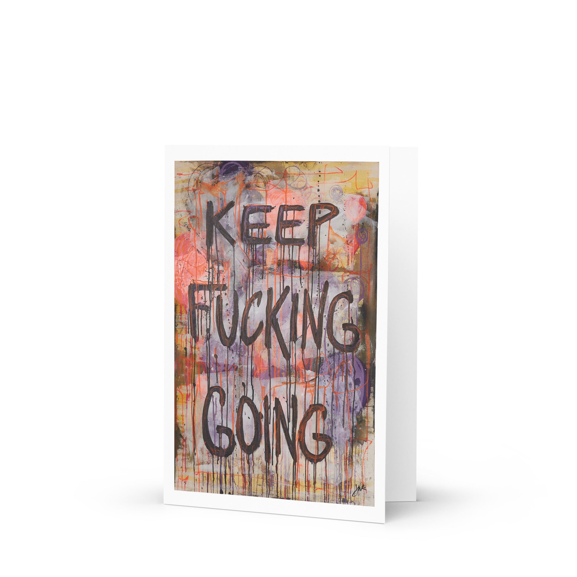 Keep Fucking Going Greeting Card